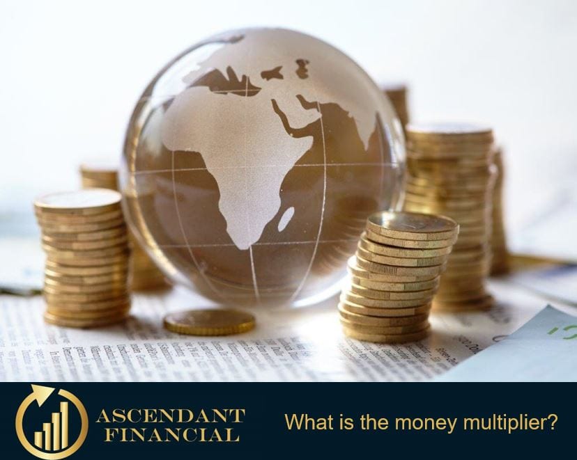 What is the money multiplier